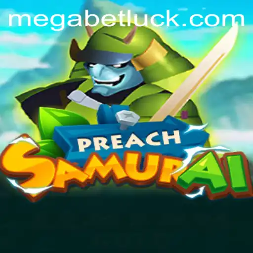 Explore the Exciting World of PreachSamurai: A Game of Strategy and Adventure